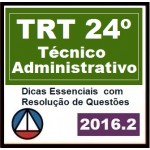 TRT 24º Técnico Administrativo - TRT24 MS 2016.2